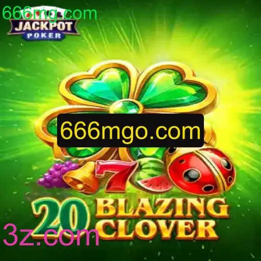Descubra o Fascinante Mundo de 20BlazingClover